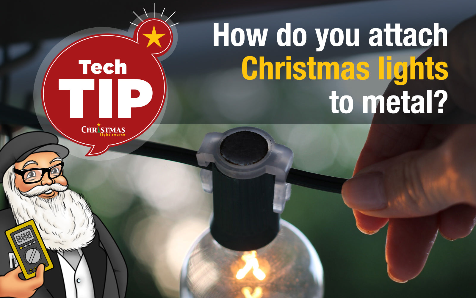 How do you attach Christmas lights to metal? Christmas Light Source