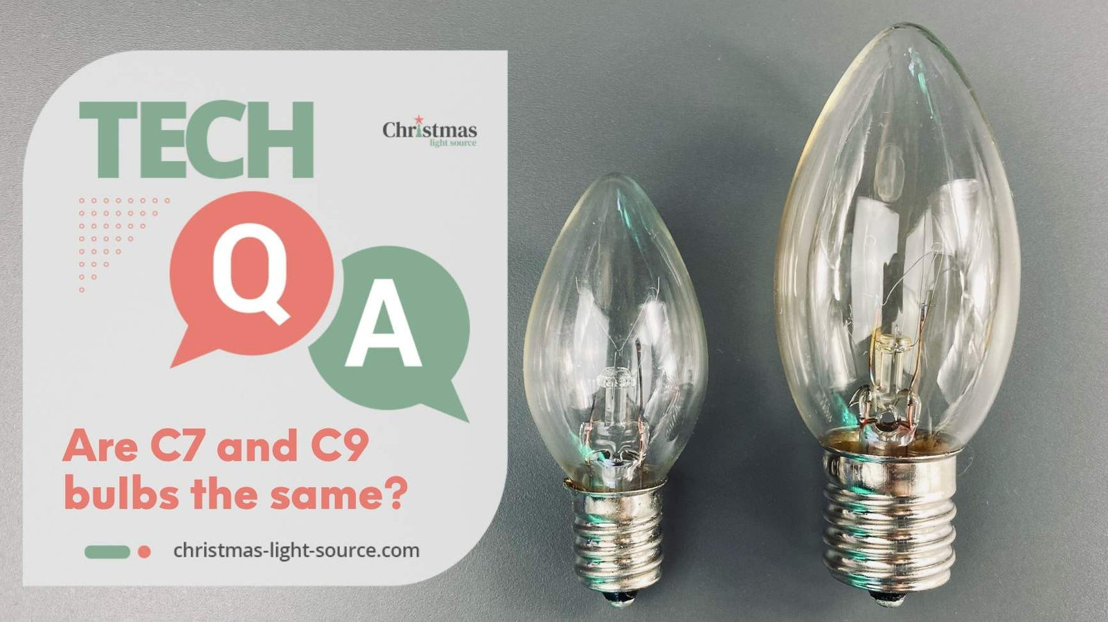 Are C7 and C9 bulbs the same?