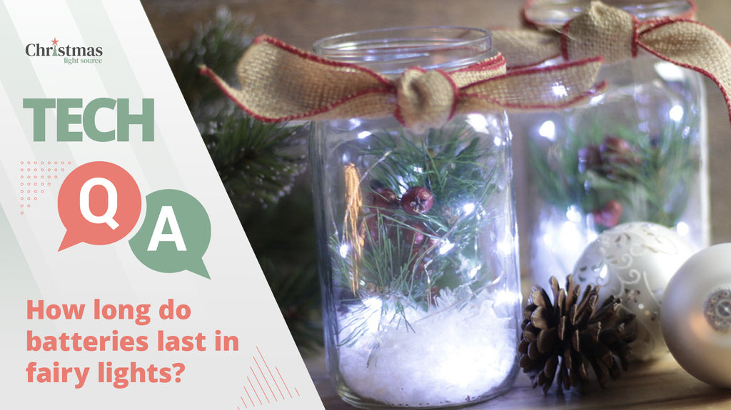 How long do batteries last in fairy lights?