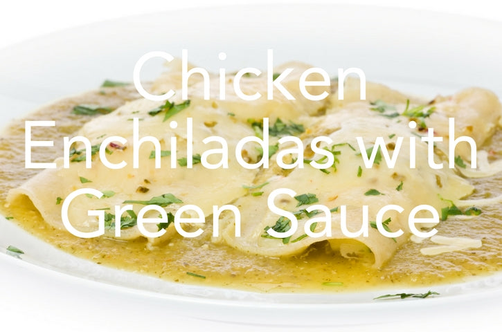 Best Chicken Enchiladas with Green Sauce Ever!