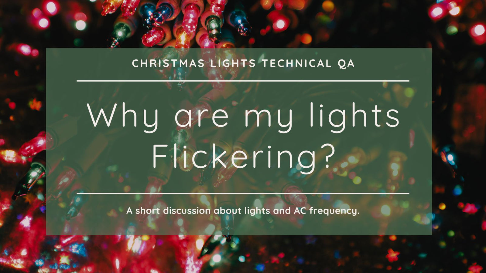 Why Are My LED Christmas Lights Flickering?