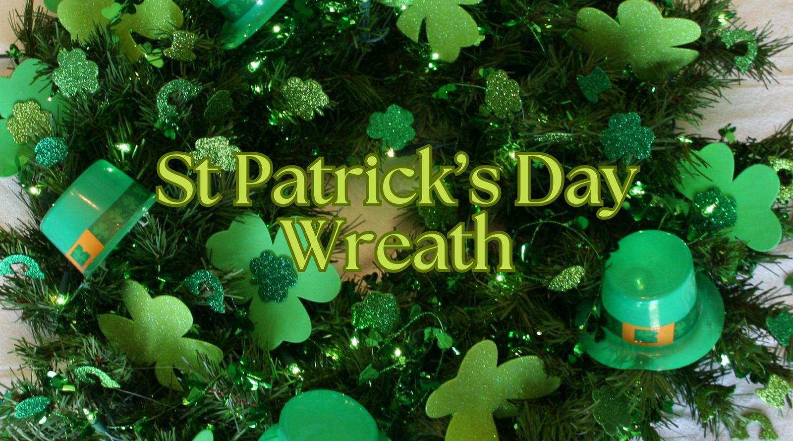 St Patrick’s Day Wreath!