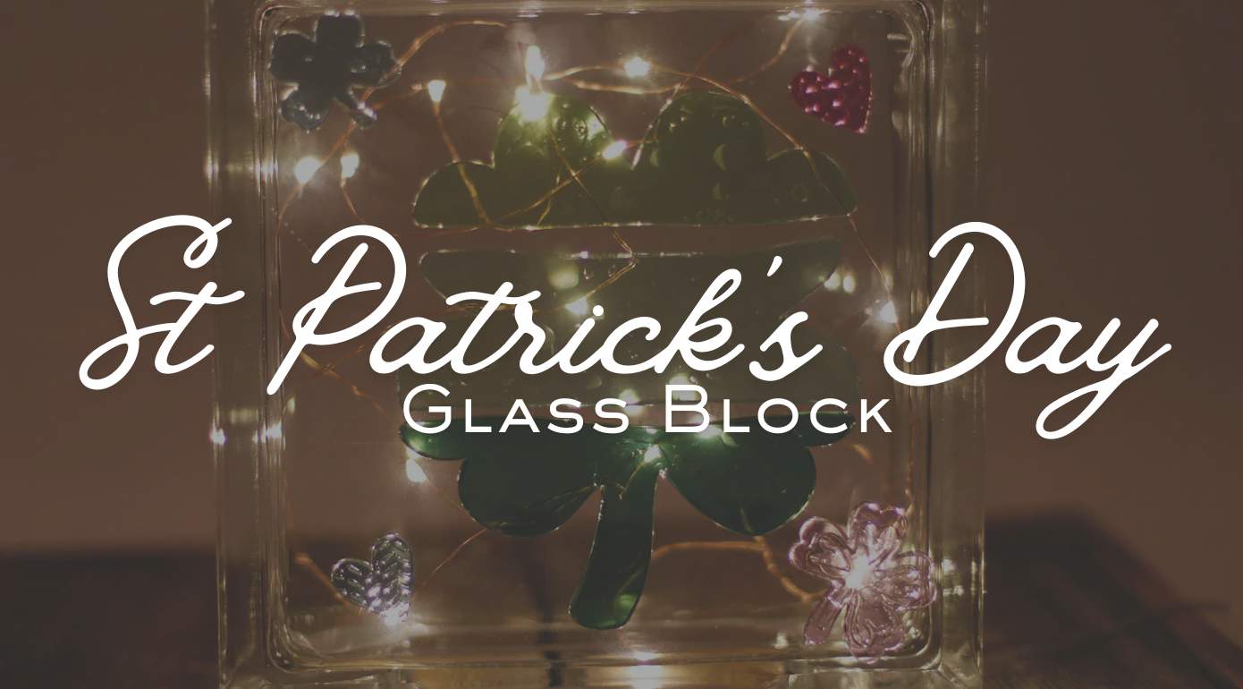 St Patricks Day Glass Block Project